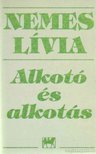 Nemes Livia - Alkotó és alkotás [antikvár]