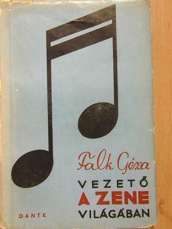 Falk Géza - Vezető a zene világában [antikvár]