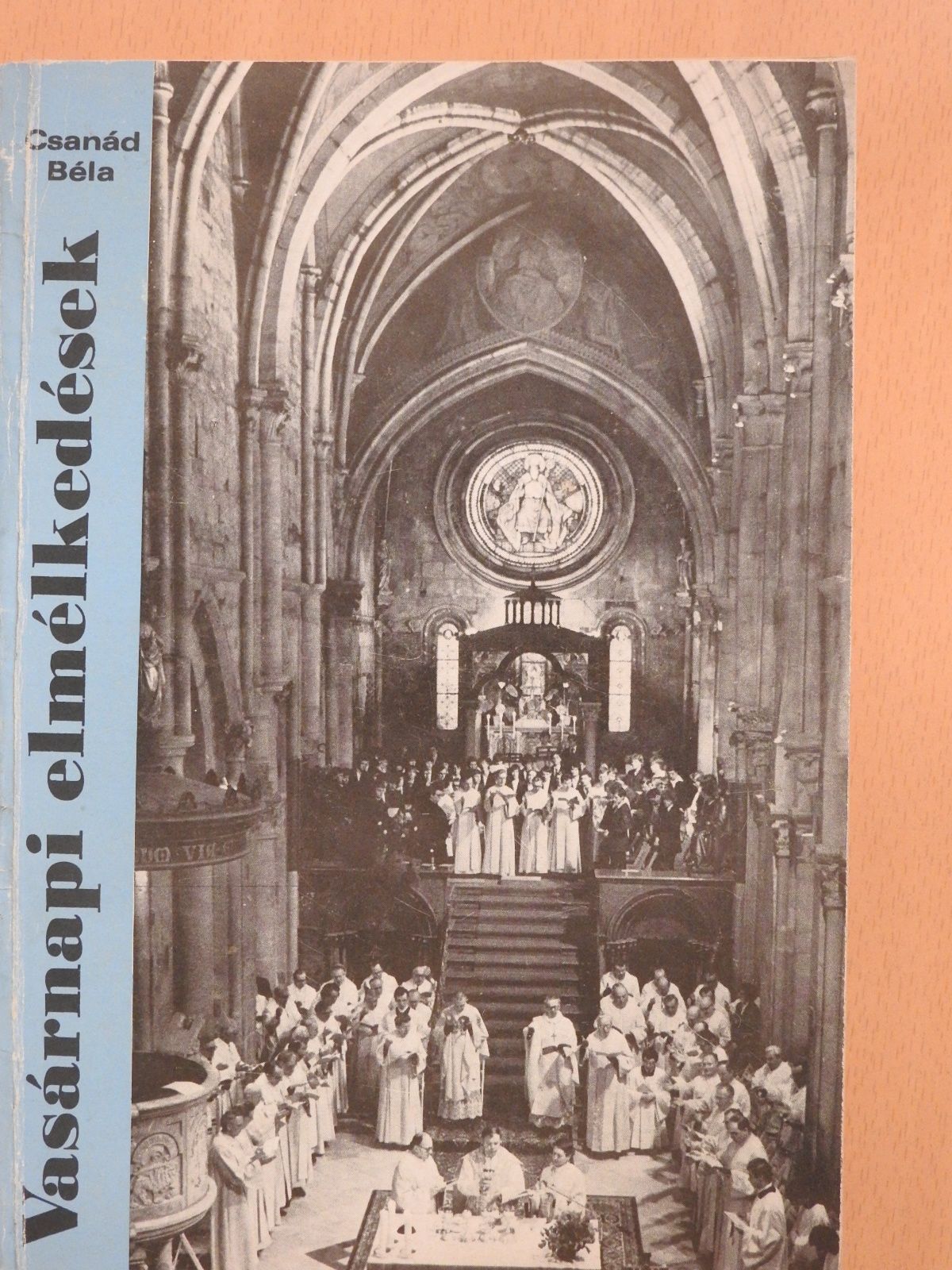Csanád Béla - Vasárnapi elmélkedések (dedikált példány) [antikvár]