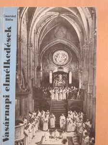 Csanád Béla - Vasárnapi elmélkedések (dedikált példány) [antikvár]