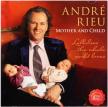André Rieu - MOTHER AND CHILD CD ANDRÉ RIEU