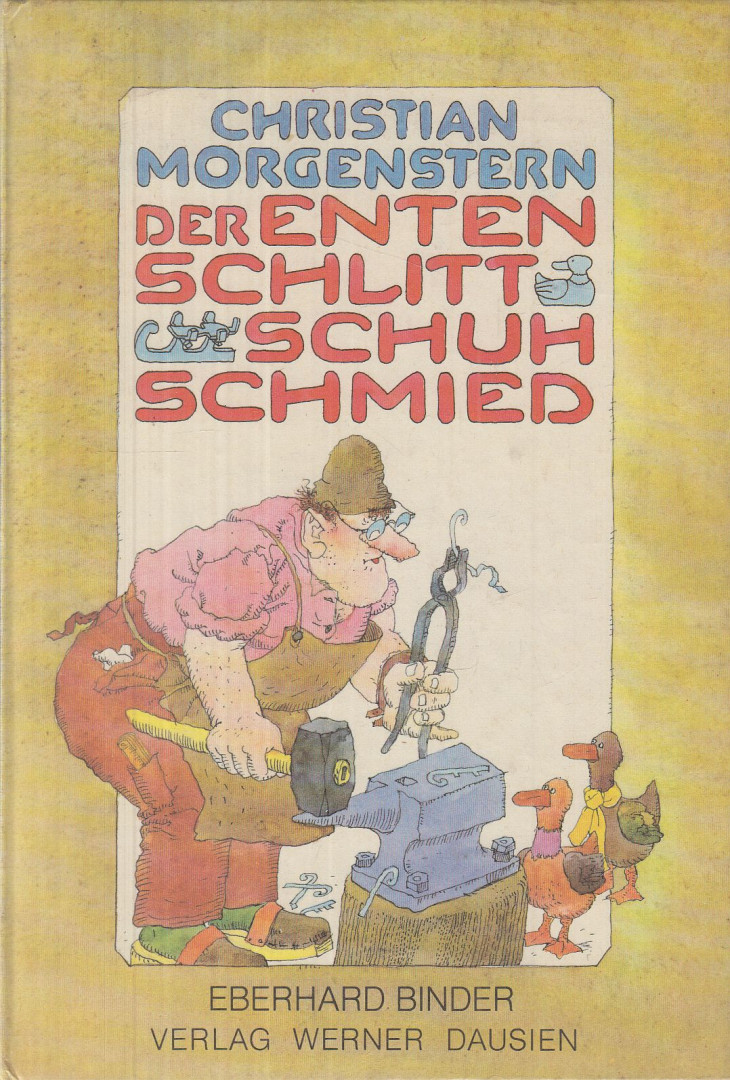 Christian Morgenstern - Der Entenschlittschuhschmied [antikvár]