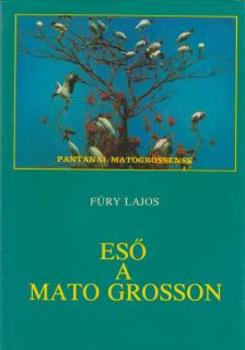 Eső a Mato Grossón [antikvár]