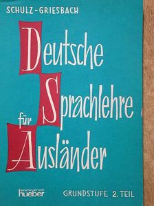 Dora Schulz - Deutsche Sprachlehre für Ausländer Grundstufe 2. [antikvár]