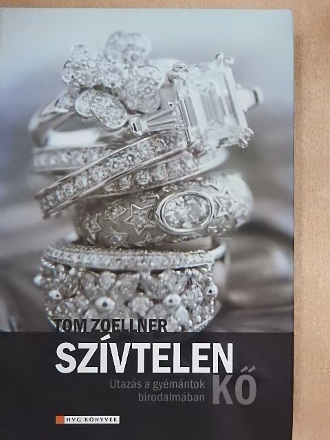 Tom Zoellner - Szívtelen kő [antikvár]