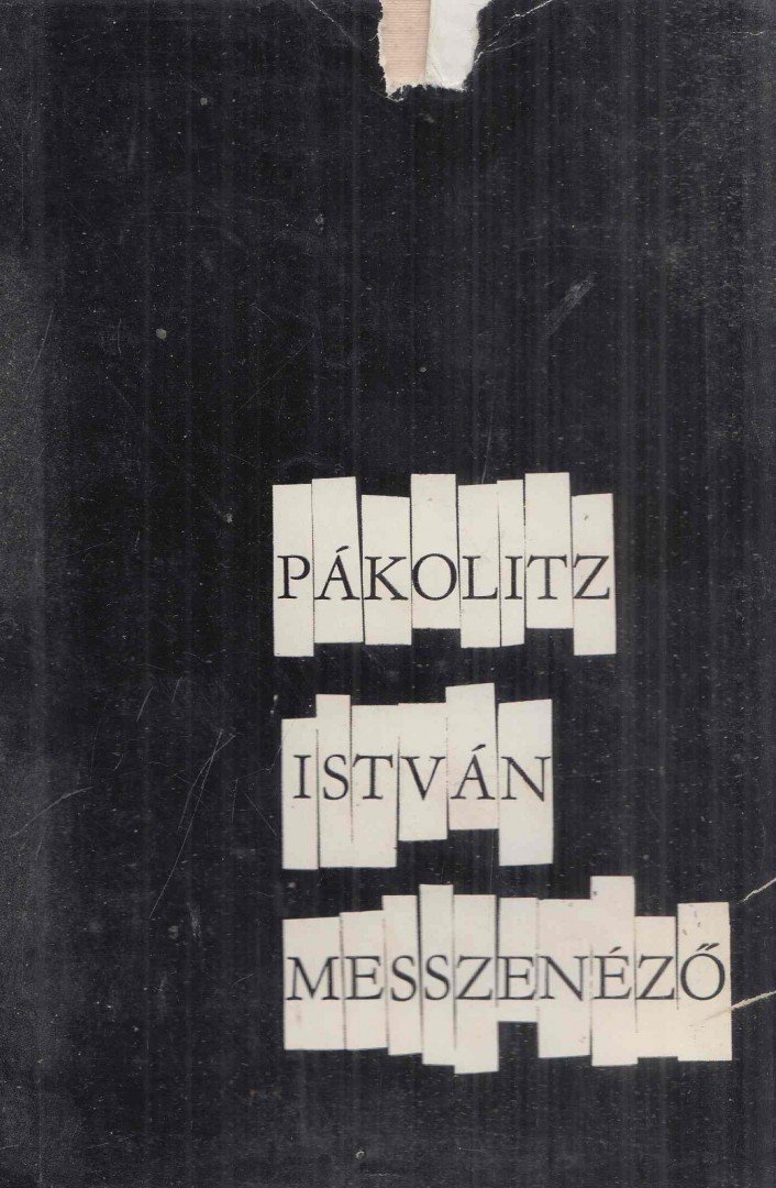 PÁKOLITZ ISTVÁN - Messzenéző [antikvár]