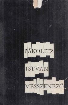 PÁKOLITZ ISTVÁN - Messzenéző [antikvár]