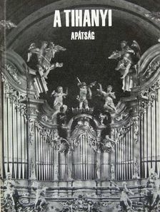 Kampis Antal - A tihanyi apátság [antikvár]