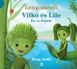 Berg Judit - Vilkó és Lile 1. - Ez is finom!
