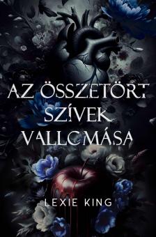 Lexie King - Az összetört szívek vallomása [eKönyv: epub, mobi]