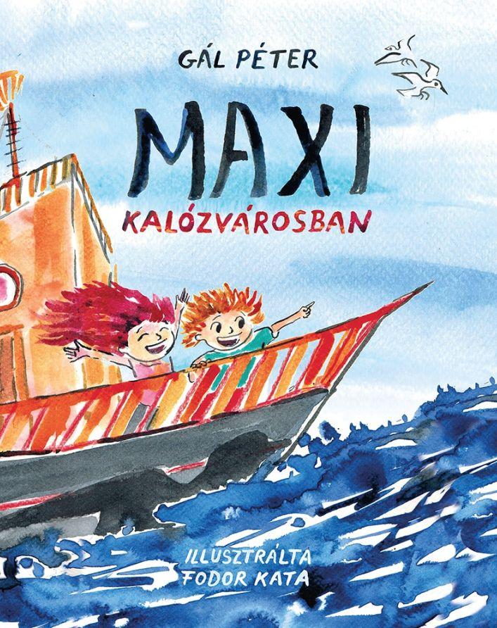 GÁL PÉTER - Maxi Kalózvárosban