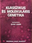 Bencze Gábor - Klasszikus és molekuláris genetika [antikvár]