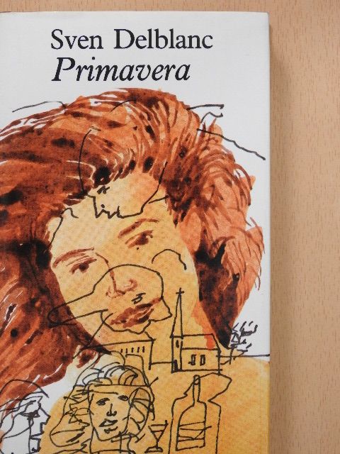 Sven Delblanc - Primavera [antikvár]