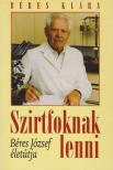 Béres Klára - Szirtfoknak lenni [antikvár]