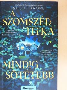 Nicole Trope - A szomszéd titka mindig sötétebb [antikvár]