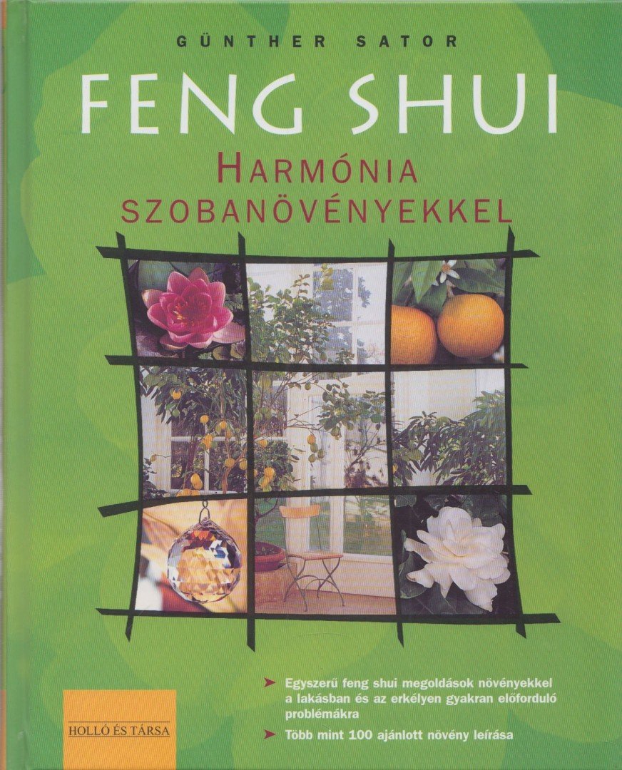 Günther Sator - Feng Shui - Harmónia szobanövényekkel [antikvár]
