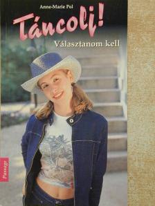 Anne-Marie Pol - Választanom kell [antikvár]