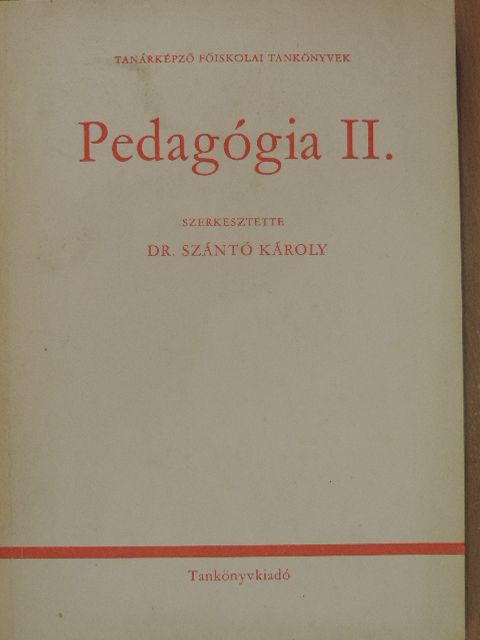 Dr. Bernáth József - Pedagógia II. [antikvár]