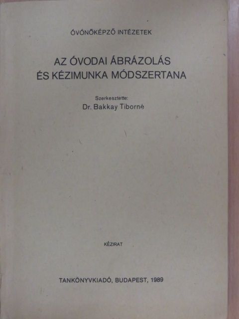 Giczy János - Az óvodai ábrázolás és kézimunka módszertana [antikvár]