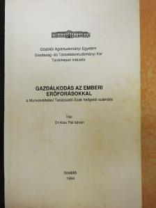 Dr. Kiss Pál István - Gazdálkodás az emberi erőforrásokkal [antikvár]