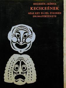 Hegedüs Géza - Kecskeének [antikvár]