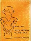 Nikola Tasic - Neolitska Plastika [antikvár]
