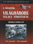 Balogh Zsolt, Ferwagner Ákos, Miszlay Zsolt, Prantner Zoltán, Szirtes Krisztián, Zámodits Attila - A második világháború teljes története 4. [antikvár]
