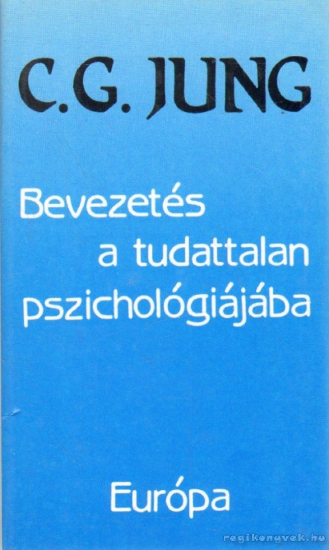 Carl Gustav Jung - Bevezetés a tudattalan pszichológiájába [antikvár]