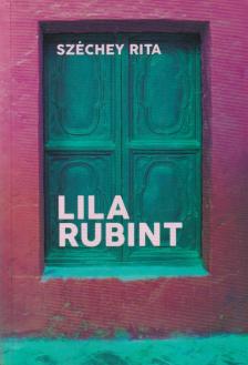 Széchey Rita - Lila rubint [antikvár]