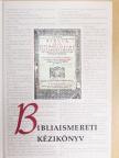 Almási Tibor - Bibliaismereti kézikönyv [antikvár]