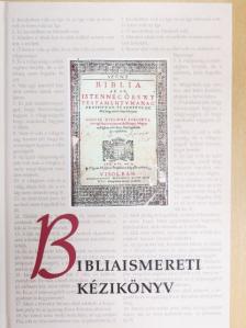 Almási Tibor - Bibliaismereti kézikönyv [antikvár]
