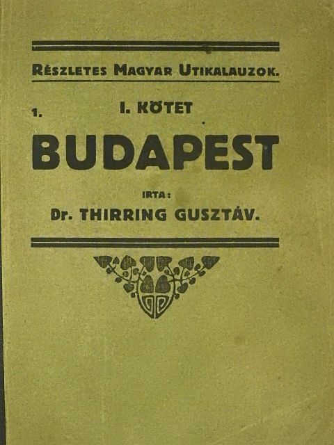 Dr. Thirring Gusztáv - Budapest [antikvár]