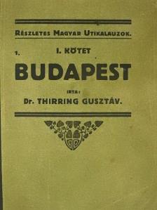 Dr. Thirring Gusztáv - Budapest [antikvár]