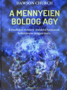 Dawson Church - A mennyeien boldog agy  [antikvár]