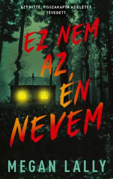 Megan Lally - Ez nem az én nevem