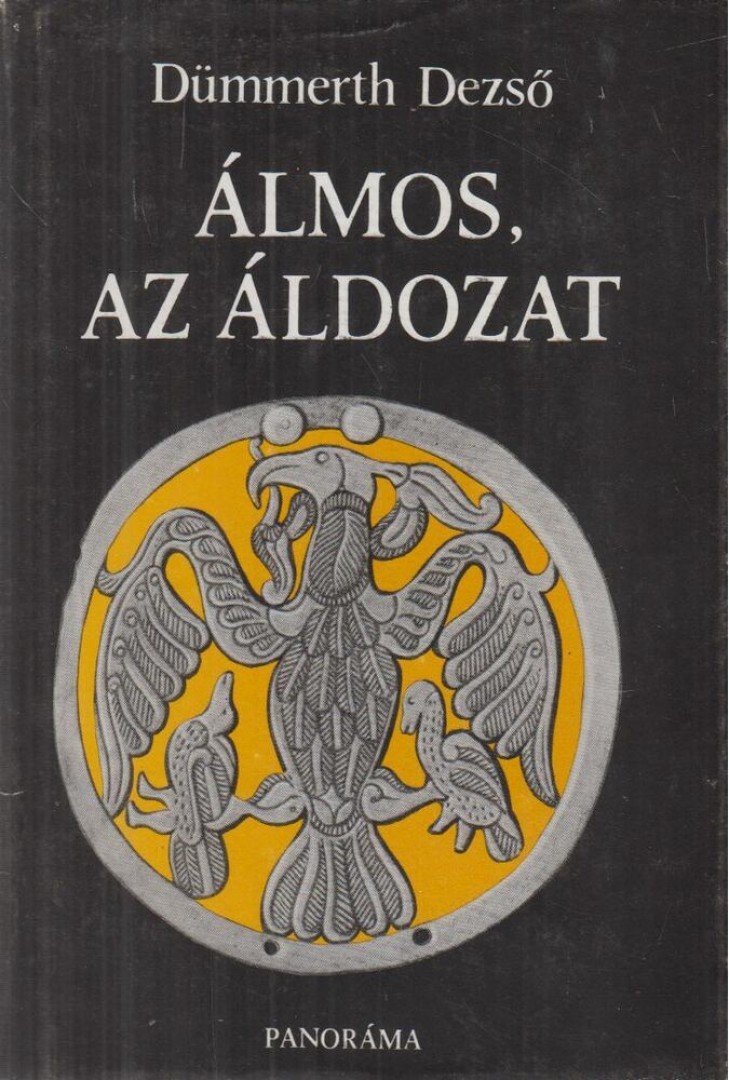 Dümmerth Dezso - Álmos, az áldozat [antikvár]