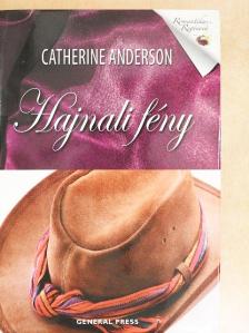 Catherine Anderson - Hajnali fény [antikvár]