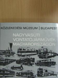 Lányi Ernő - Nagyvasúti vontatójárművek Magyarországon [antikvár]
