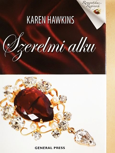 Karen Hawkins - Szerelmi alku [antikvár]