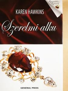 Karen Hawkins - Szerelmi alku [antikvár]