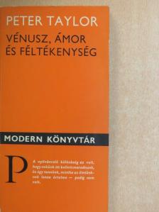 Peter Taylor - Vénusz, Ámor és féltékenység [antikvár]