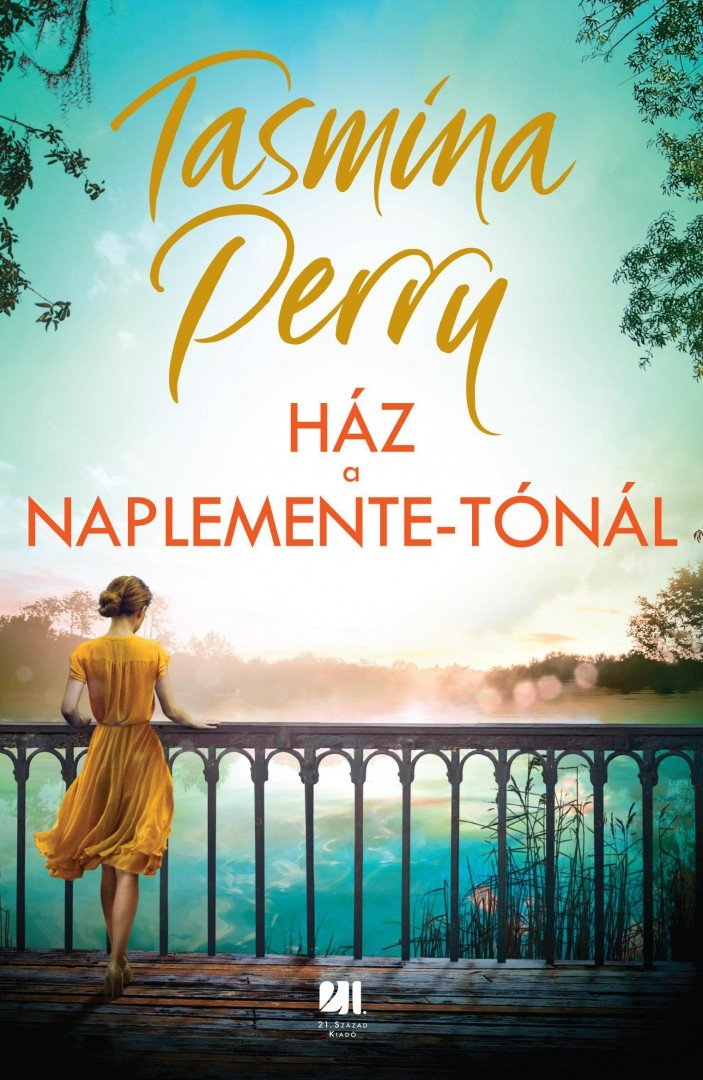 Tasmina Perry - Ház a Naplemente-tónál [antikvár]