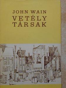 John Wain - Vetélytársak [antikvár]