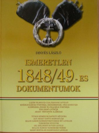 Dinyés László - Ismeretlen 1848/49-es dokumentumok [antikvár]