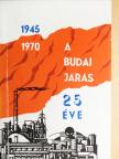 Fodor Dezső - A budai járás 25 éve [antikvár]