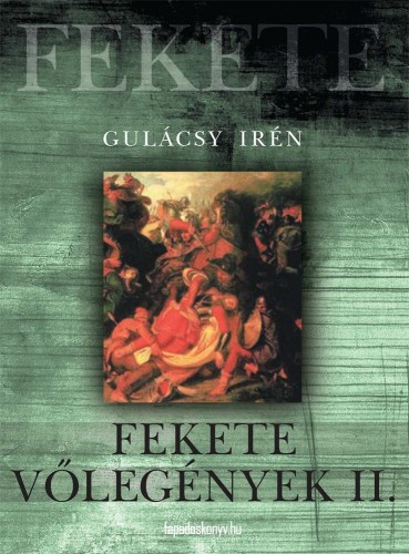 Gulácsy Irén - Fekete vőlegények 2. rész [eKönyv: epub, mobi]