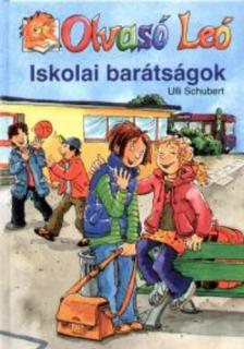 Ulli Schubert - Iskolai barátságok - Olvasó Leó