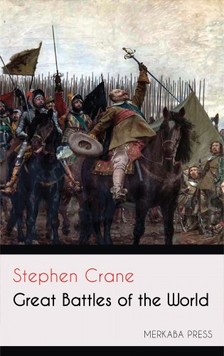 CRANE STEPHEN - Great Battles of the World [eKönyv: epub, mobi]