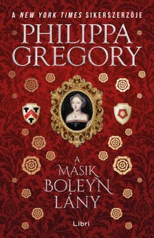 Philippa Gregory - A másik Boleyn lány [eKönyv: epub, mobi]