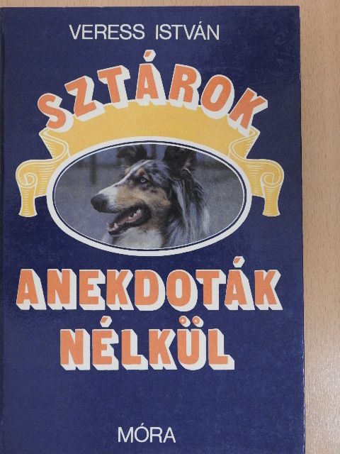 Veress István - Sztárok - anekdoták nélkül [antikvár]